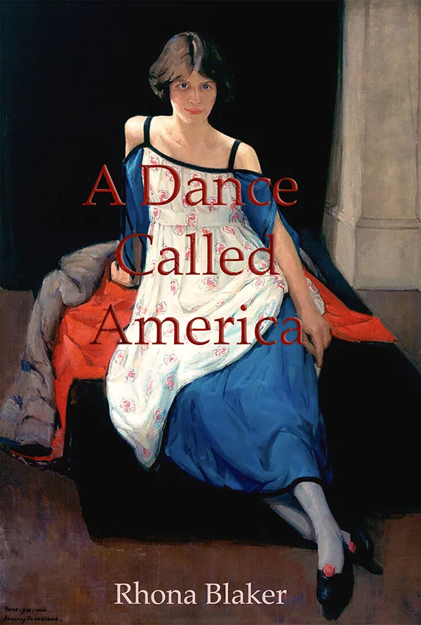 A Dance Called America by Rhona Blaker
